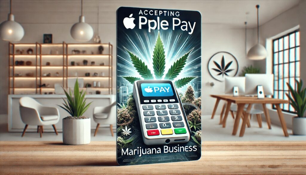 Accepting Apple Pay for Marijuana Businesses